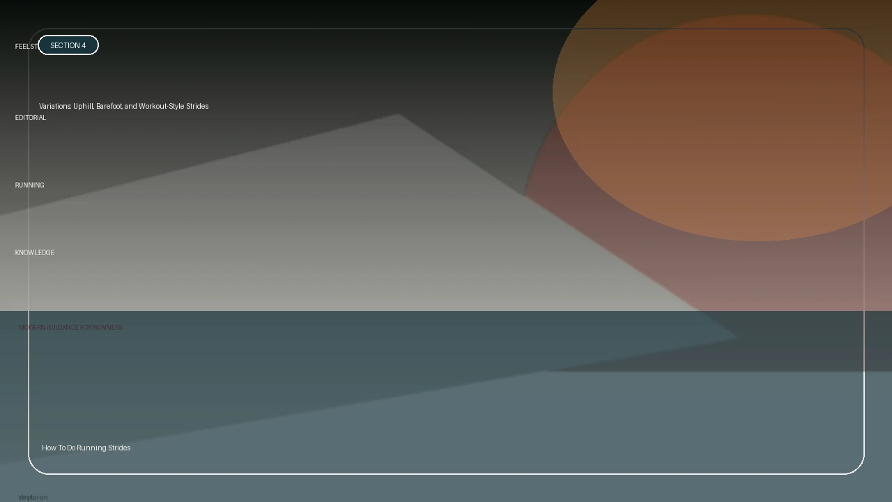 Variations: Uphill, Barefoot, and Workout-Style Strides supporting running article image