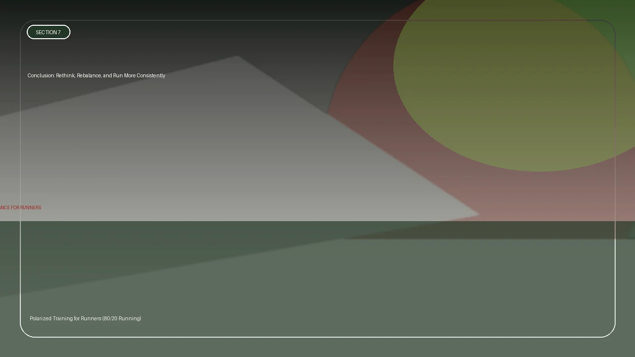 Conclusion: Rethink, Rebalance, and Run More Consistently supporting running article image